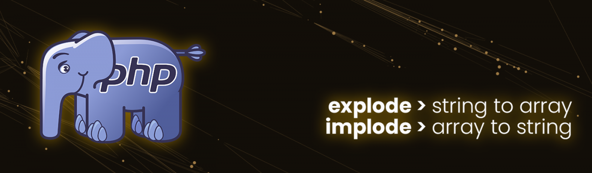 PHP explode ve implode Kullanımı